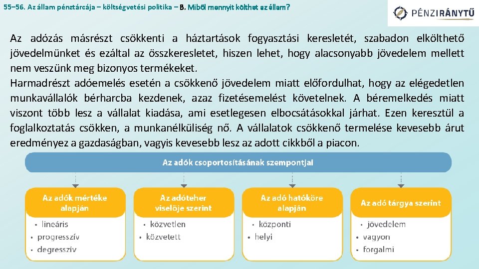 55– 56. Az állam pénztárcája – költségvetési politika – B. Miből mennyit költhet az