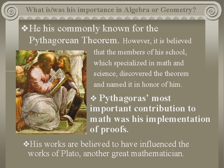 What is/was his importance in Algebra or Geometry? v He his commonly known for