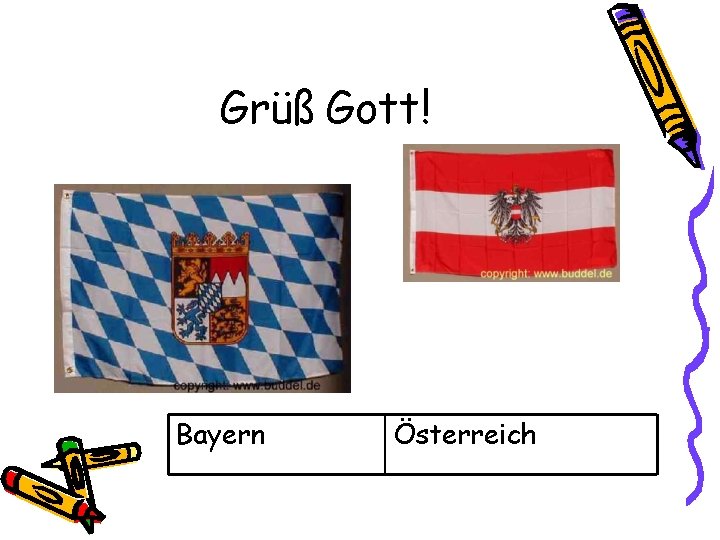 Grüß Gott! Bayern Österreich 