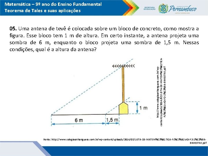 Matemática – 9º ano do Ensino Fundamental Teorema de Tales e suas aplicações http: