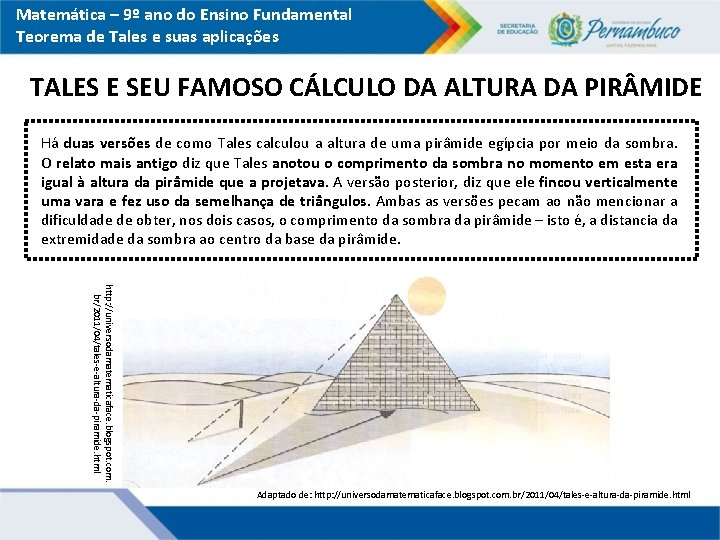 Matemática – 9º ano do Ensino Fundamental Teorema de Tales e suas aplicações TALES