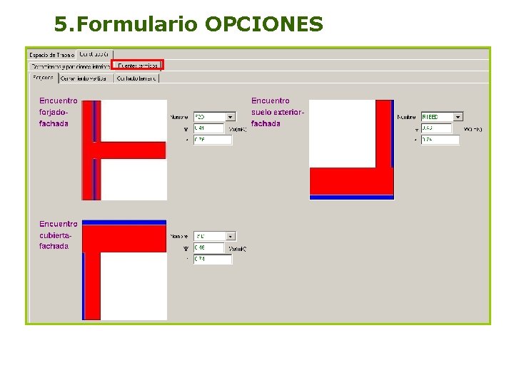 5. Formulario OPCIONES 24 
