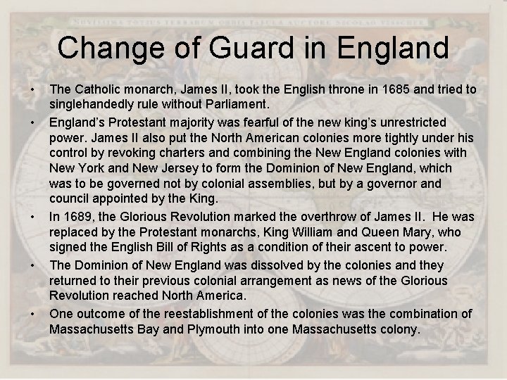 Change of Guard in England • • • The Catholic monarch, James II, took