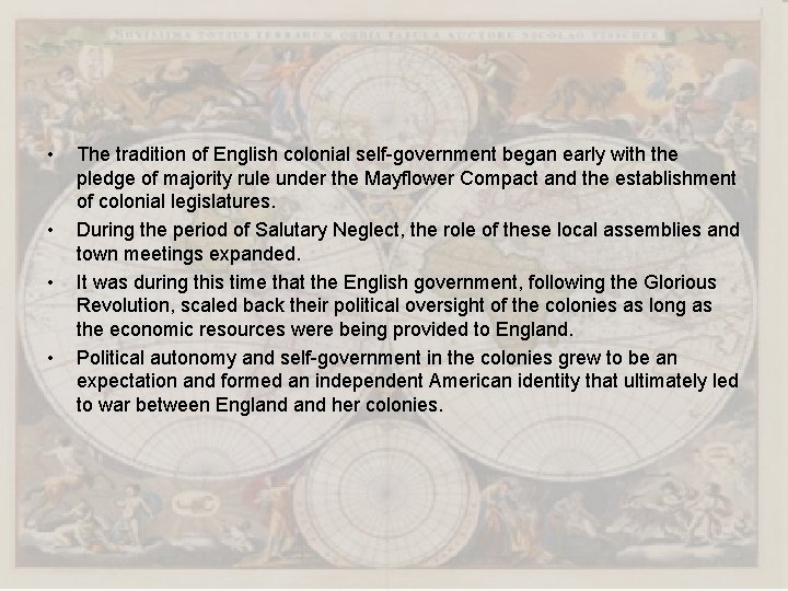  • • The tradition of English colonial self-government began early with the pledge