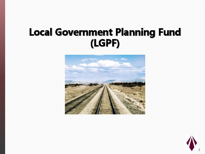 Local Government Planning Fund (LGPF) 2 