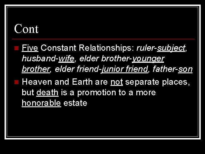 Cont Five Constant Relationships: ruler-subject, husband-wife, elder brother-younger brother, elder friend-junior friend, father-son n