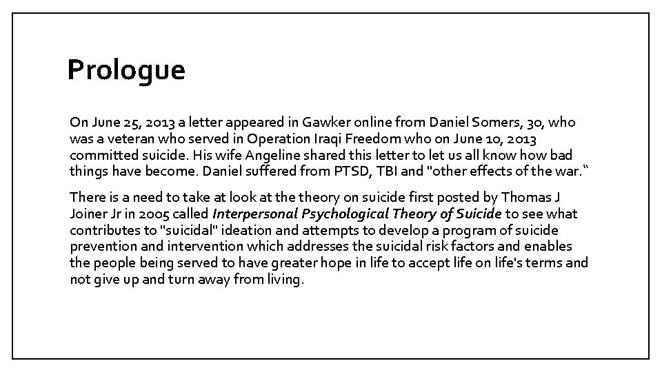 Prologue On June 25, 2013 a letter appeared in Gawker online from Daniel Somers,