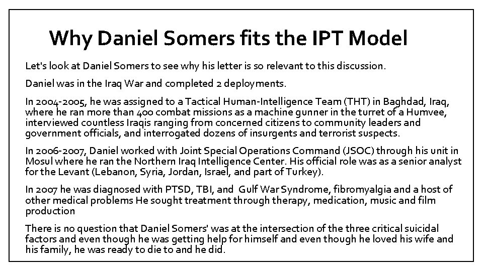 Why Daniel Somers fits the IPT Model Let's look at Daniel Somers to see