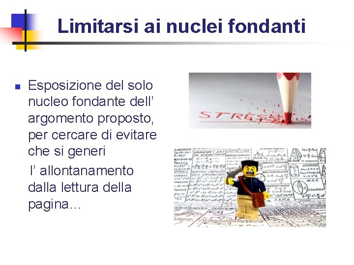 Limitarsi ai nuclei fondanti n Esposizione del solo nucleo fondante dell’ argomento proposto, per