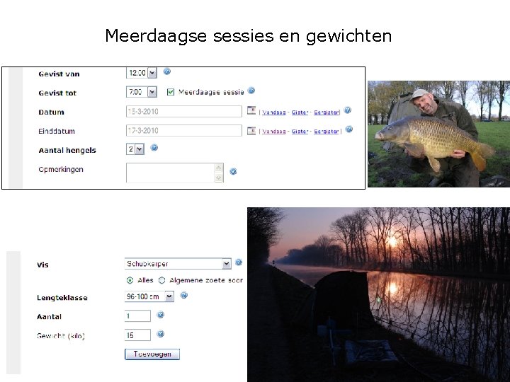 Meerdaagse sessies en gewichten 