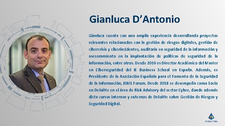 Gianluca D’Antonio Gianluca cuenta con una amplia experiencia desarrollando proyectos relevantes relacionados con la