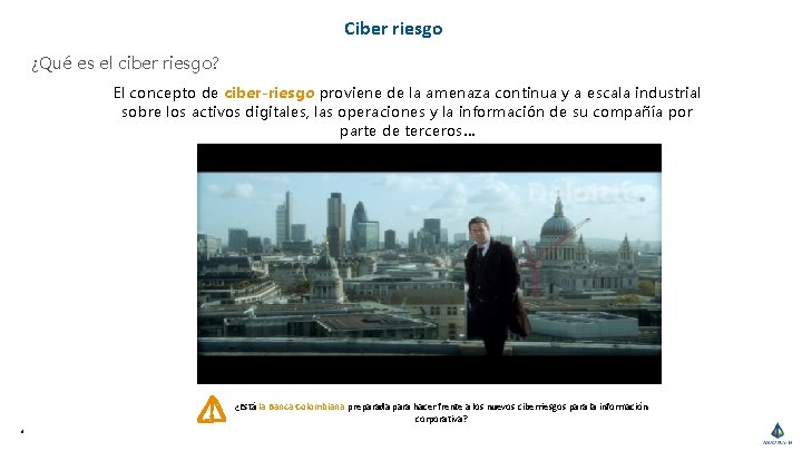 Ciber riesgo ¿Qué es el ciber riesgo? El concepto de ciber-riesgo proviene de la