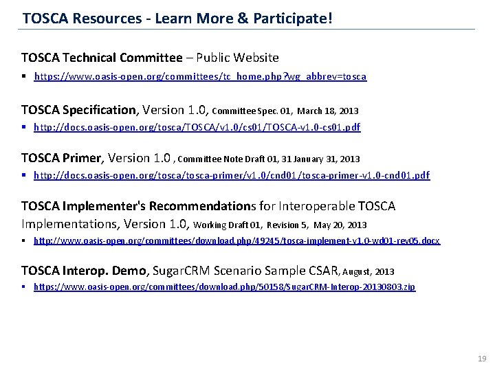 TOSCA Resources - Learn More & Participate! TOSCA Technical Committee – Public Website §