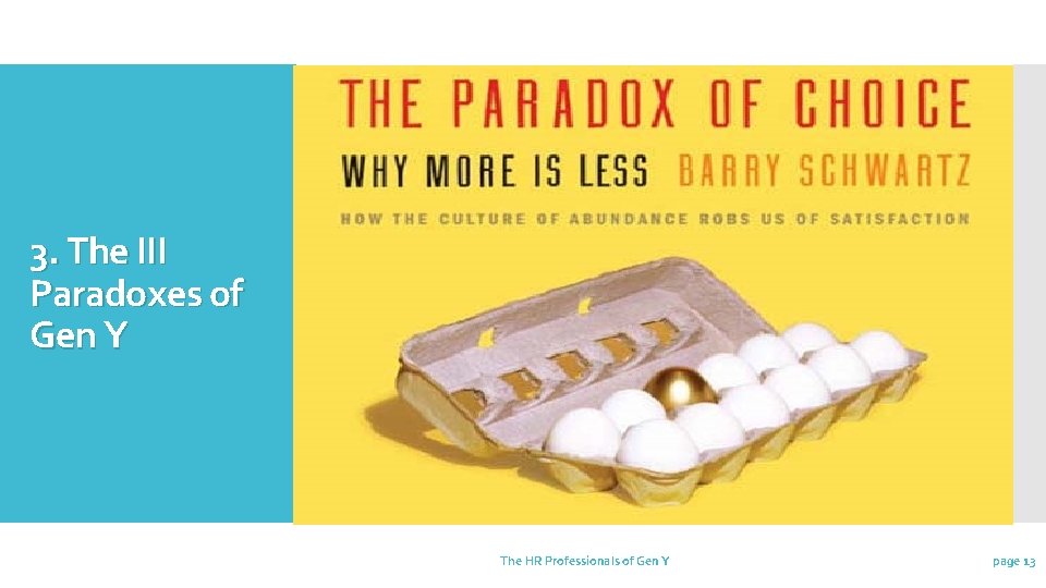 3. The III Paradoxes of Gen Y The HR Professionals of Gen Y page