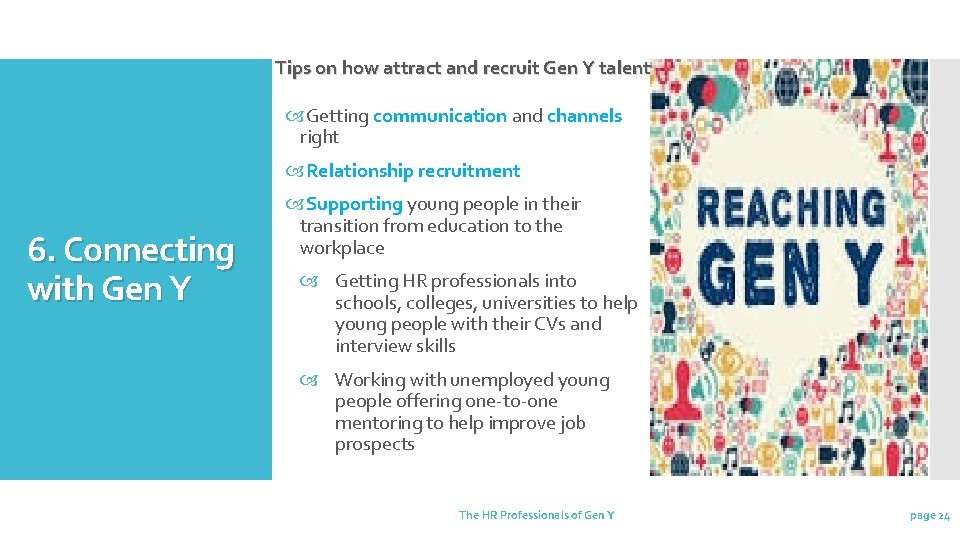 Tips on how attract and recruit Gen Y talent Getting communication and channels right