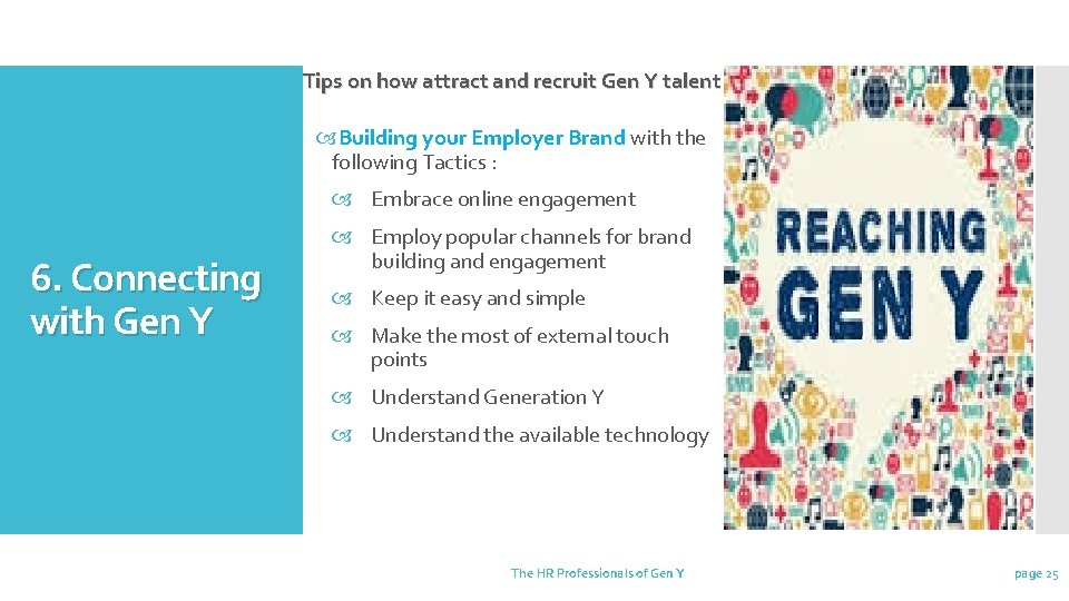 Tips on how attract and recruit Gen Y talent Building your Employer Brand with