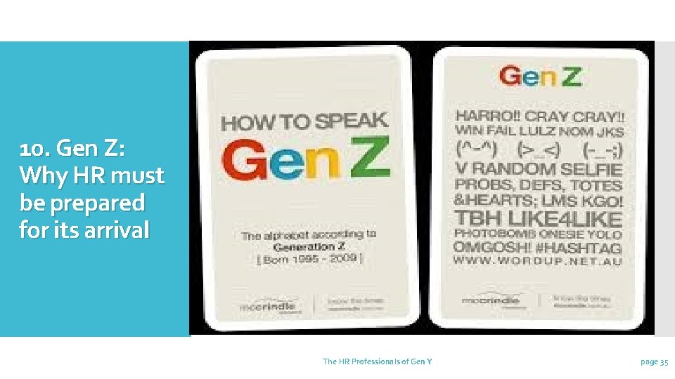 10. Gen Z: Why HR must be prepared for its arrival The HR Professionals