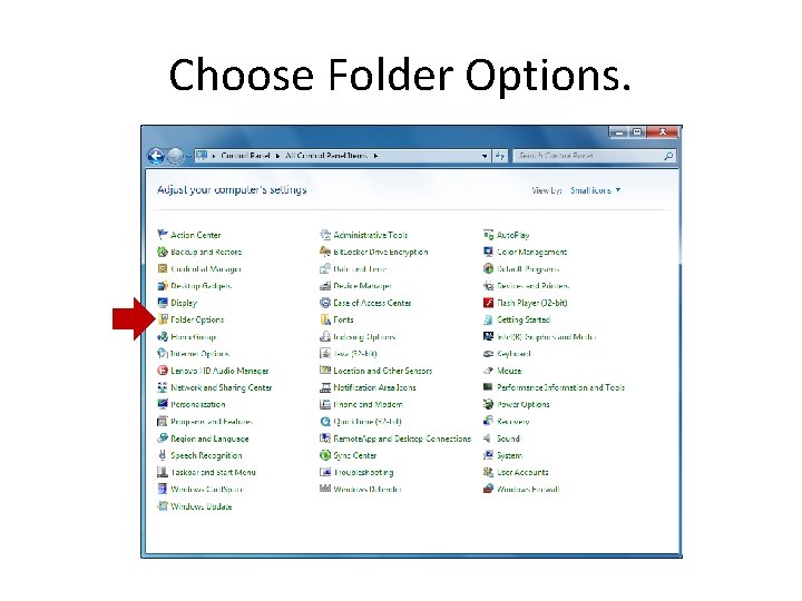 Choose Folder Options. 