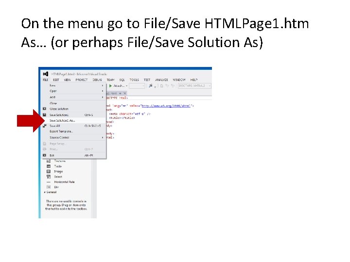 On the menu go to File/Save HTMLPage 1. htm As… (or perhaps File/Save Solution