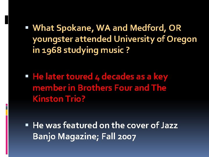  What Spokane, WA and Medford, OR youngster attended University of Oregon in 1968