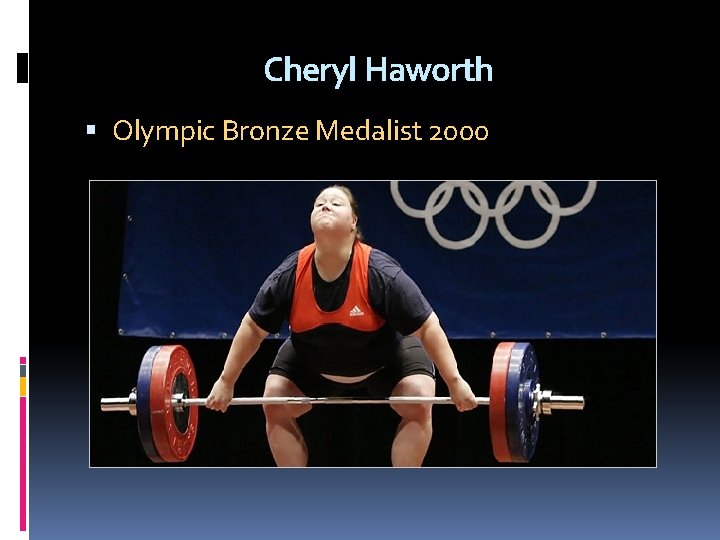 Cheryl Haworth Olympic Bronze Medalist 2000 