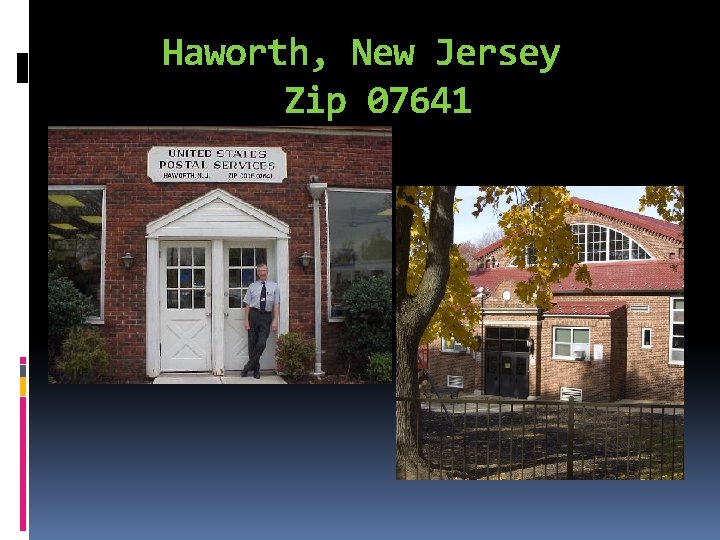 Haworth, New Jersey Zip 07641 