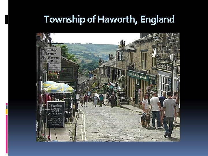 Township of Haworth, England 