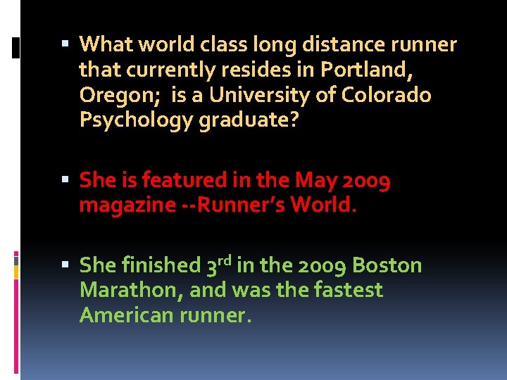  What world class long distance runner that currently resides in Portland, Oregon; is