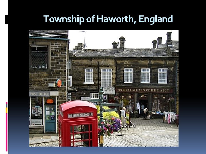 Township of Haworth, England 