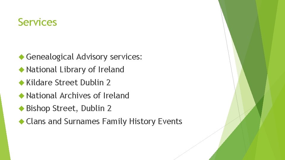 Services Genealogical National Kildare Clans Library of Ireland Street Dublin 2 National Bishop Advisory