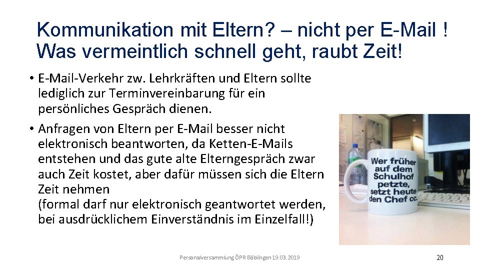 Kommunikation mit Eltern? – nicht per E-Mail ! Was vermeintlich schnell geht, raubt Zeit!