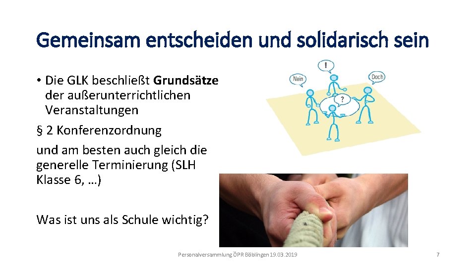 Gemeinsam entscheiden und solidarisch sein • Die GLK beschließt Grundsätze der außerunterrichtlichen Veranstaltungen §