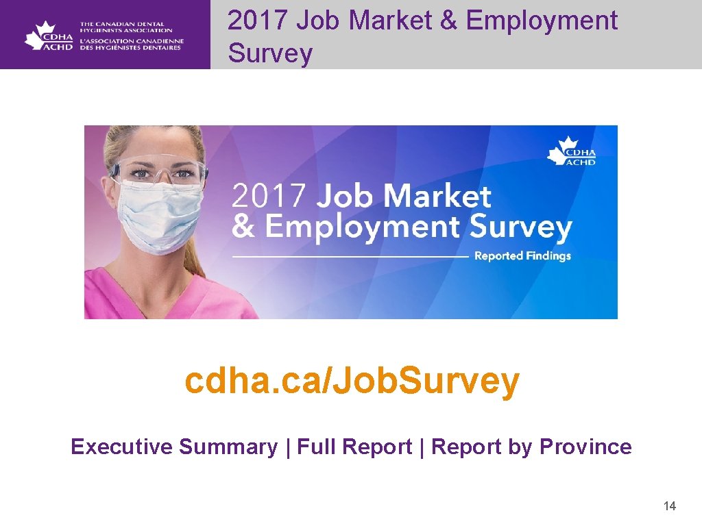 2017 Job Market & Employment Survey cdha. ca/Job. Survey Executive Summary | Full Report