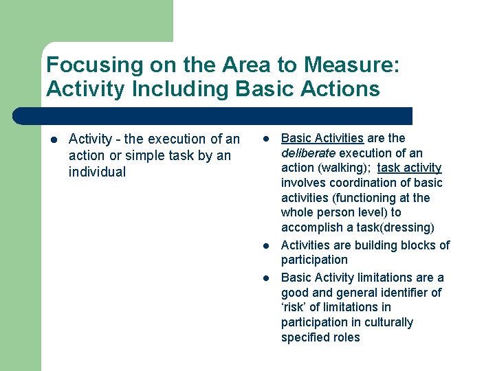 Focusing on the Area to Measure: Activity Including Basic Actions l Activity - the