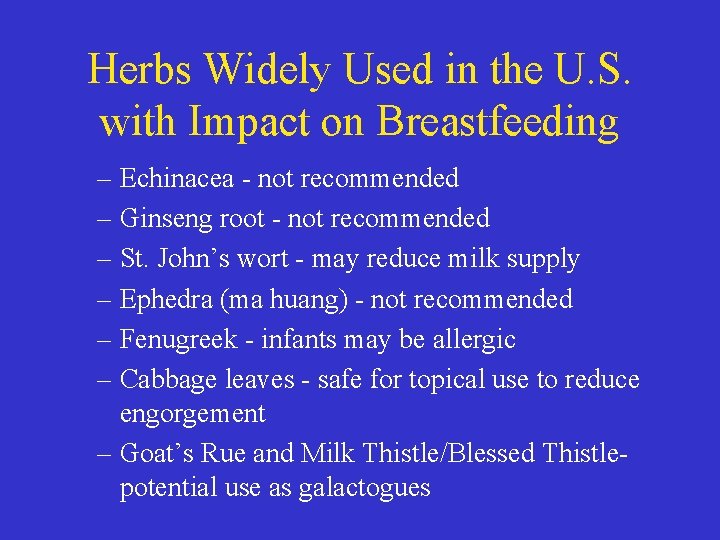 Herbs Widely Used in the U. S. with Impact on Breastfeeding – Echinacea -