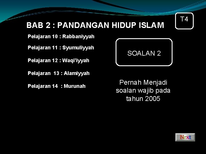 BAB 2 : PANDANGAN HIDUP ISLAM Pelajaran 10 : Rabbaniyyah Pelajaran 11 : Syumuliyyah