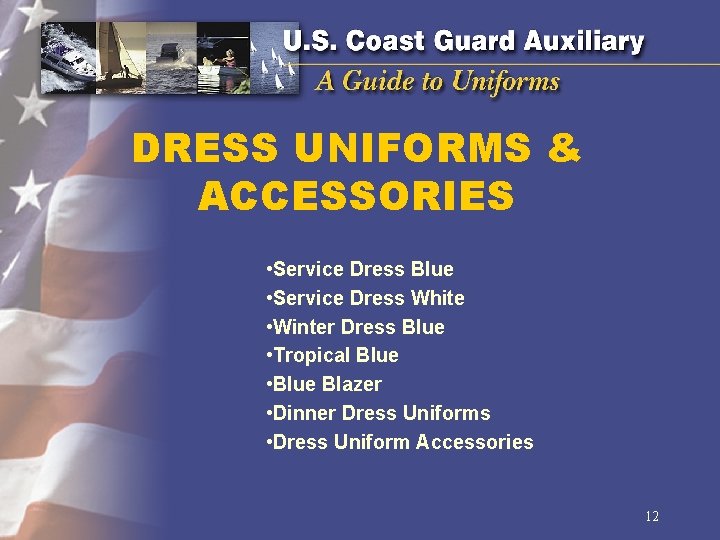 DRESS UNIFORMS & ACCESSORIES • Service Dress Blue • Service Dress White • Winter
