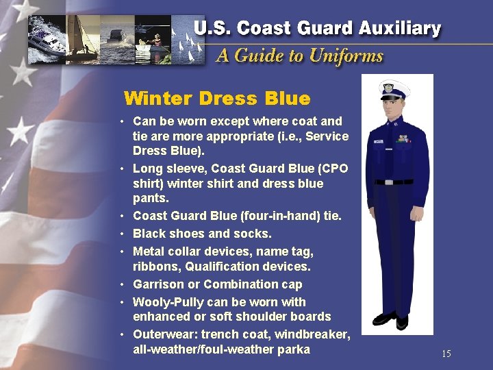 Winter Dress Blue • Can be worn except where coat and tie are more