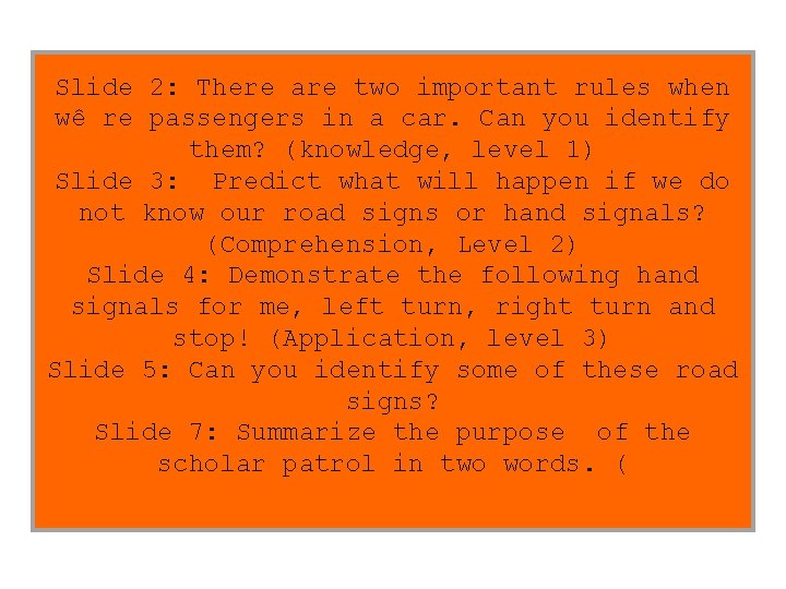 Slide 2: There are two important rules when wê re passengers in a car.