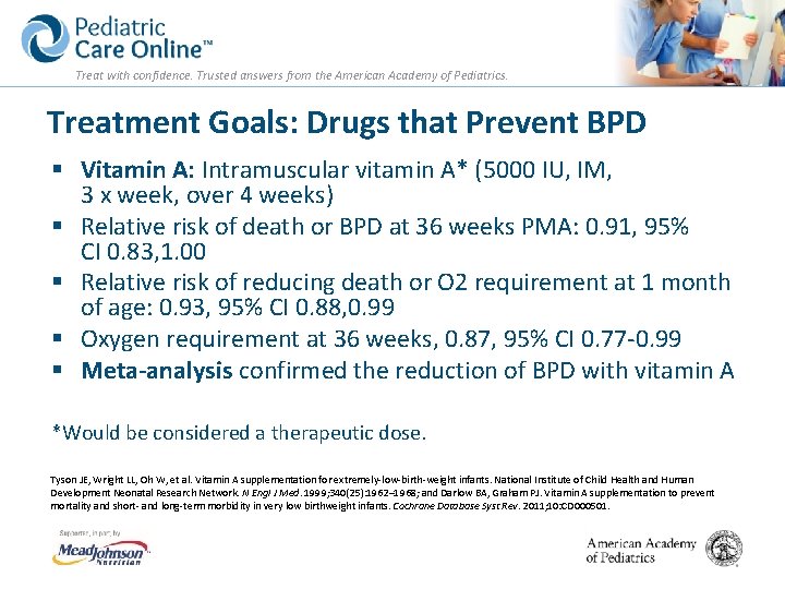 Treat with confidence. Trusted answers from the American Academy of Pediatrics. Treatment Goals: Drugs