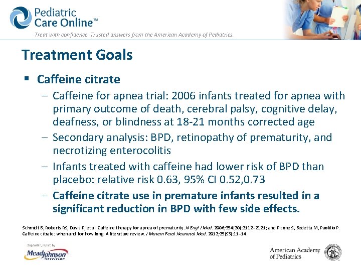 Treat with confidence. Trusted answers from the American Academy of Pediatrics. Treatment Goals §