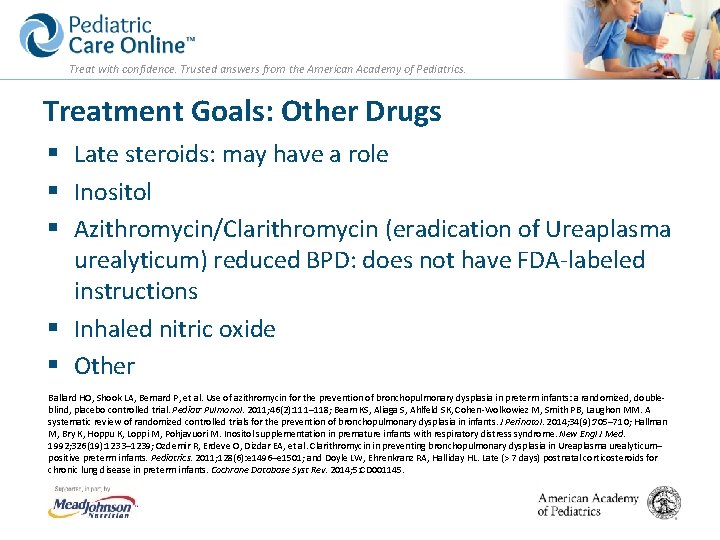Treat with confidence. Trusted answers from the American Academy of Pediatrics. Treatment Goals: Other