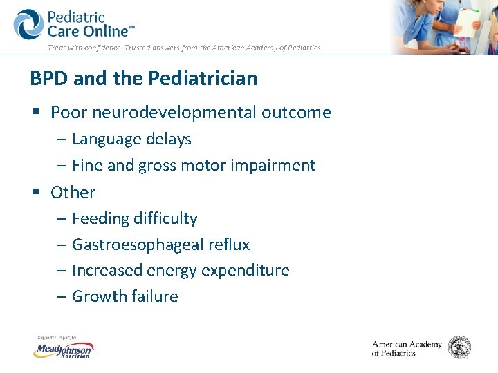 Treat with confidence. Trusted answers from the American Academy of Pediatrics. BPD and the