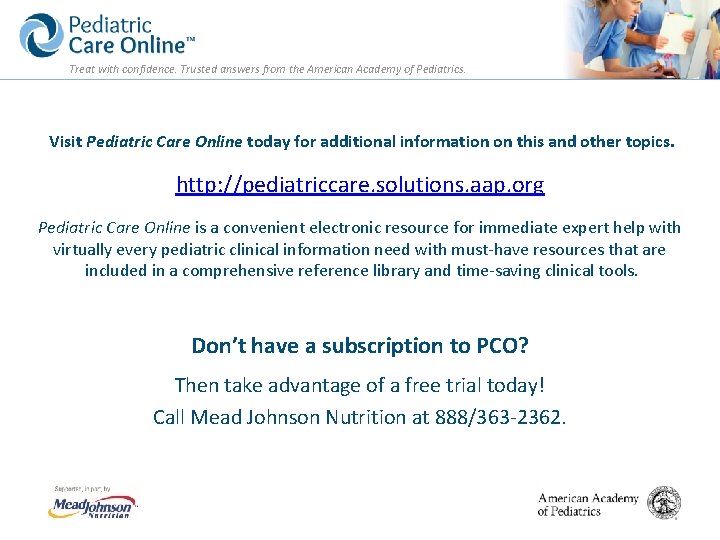 Treat with confidence. Trusted answers from the American Academy of Pediatrics. Visit Pediatric Care
