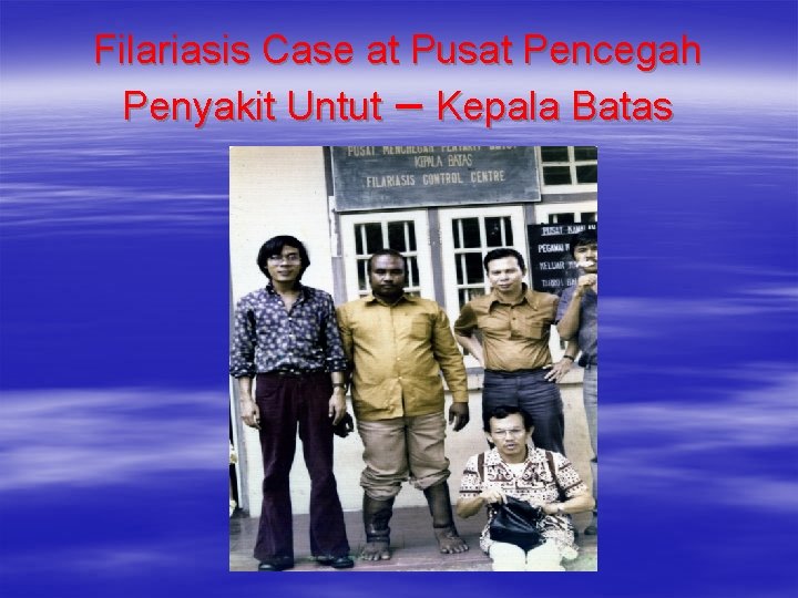 Filariasis Case at Pusat Pencegah Penyakit Untut – Kepala Batas 