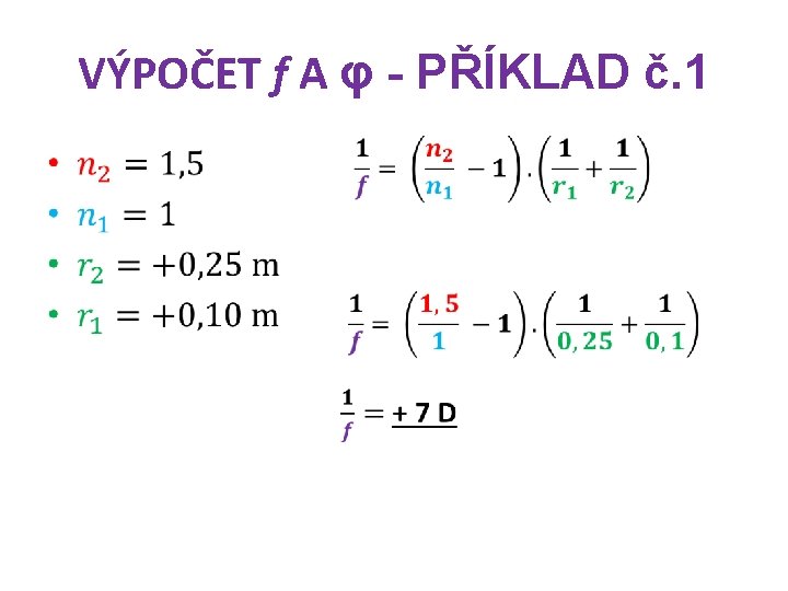 VÝPOČET f A φ - PŘÍKLAD č. 1 • VÝPOČET f A φ - PŘÍKLAD č. 1 •