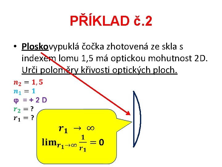 PŘÍKLAD č. 2 • Ploskovypuklá čočka zhotovená ze skla s indexem lomu 1, 5