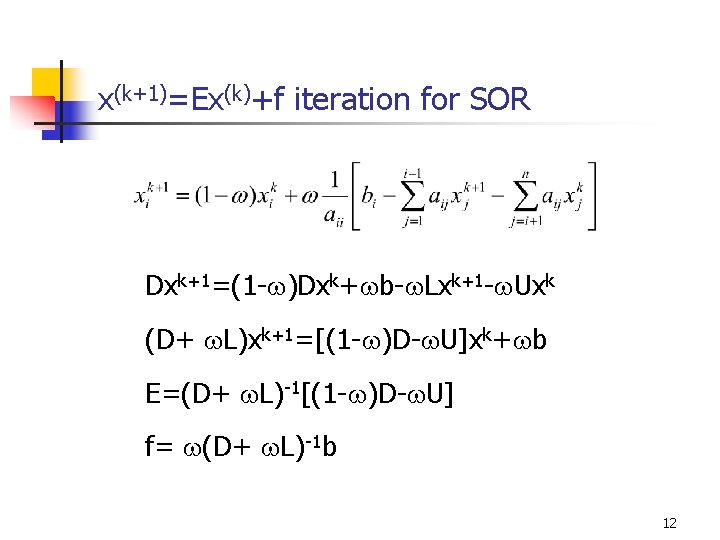 Iterative Solution Methods N N N Starts With