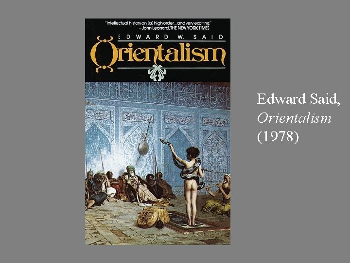 Edward Said, Orientalism (1978) 