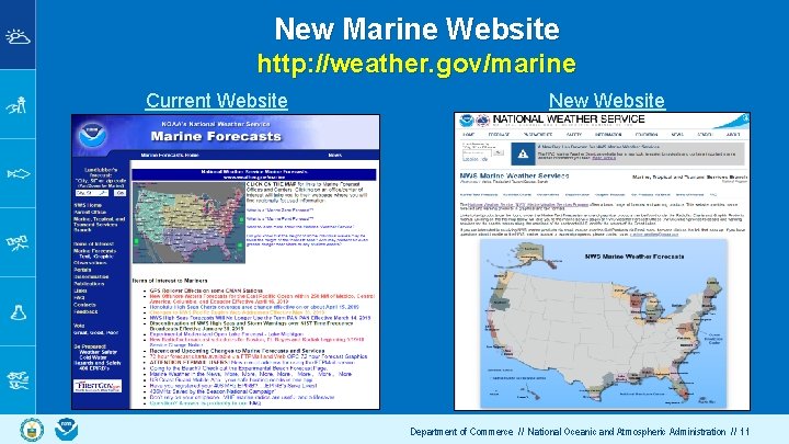 New Marine Website http: //weather. gov/marine Current Website New Website Department of Commerce //